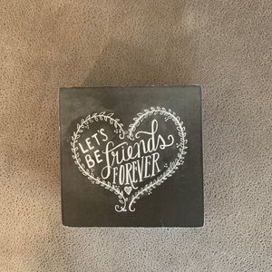 Let’s be friends forever sign Primitives by kathy